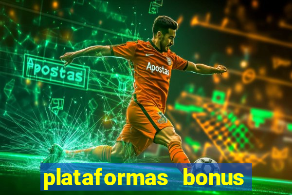 plataformas bonus no cadastro